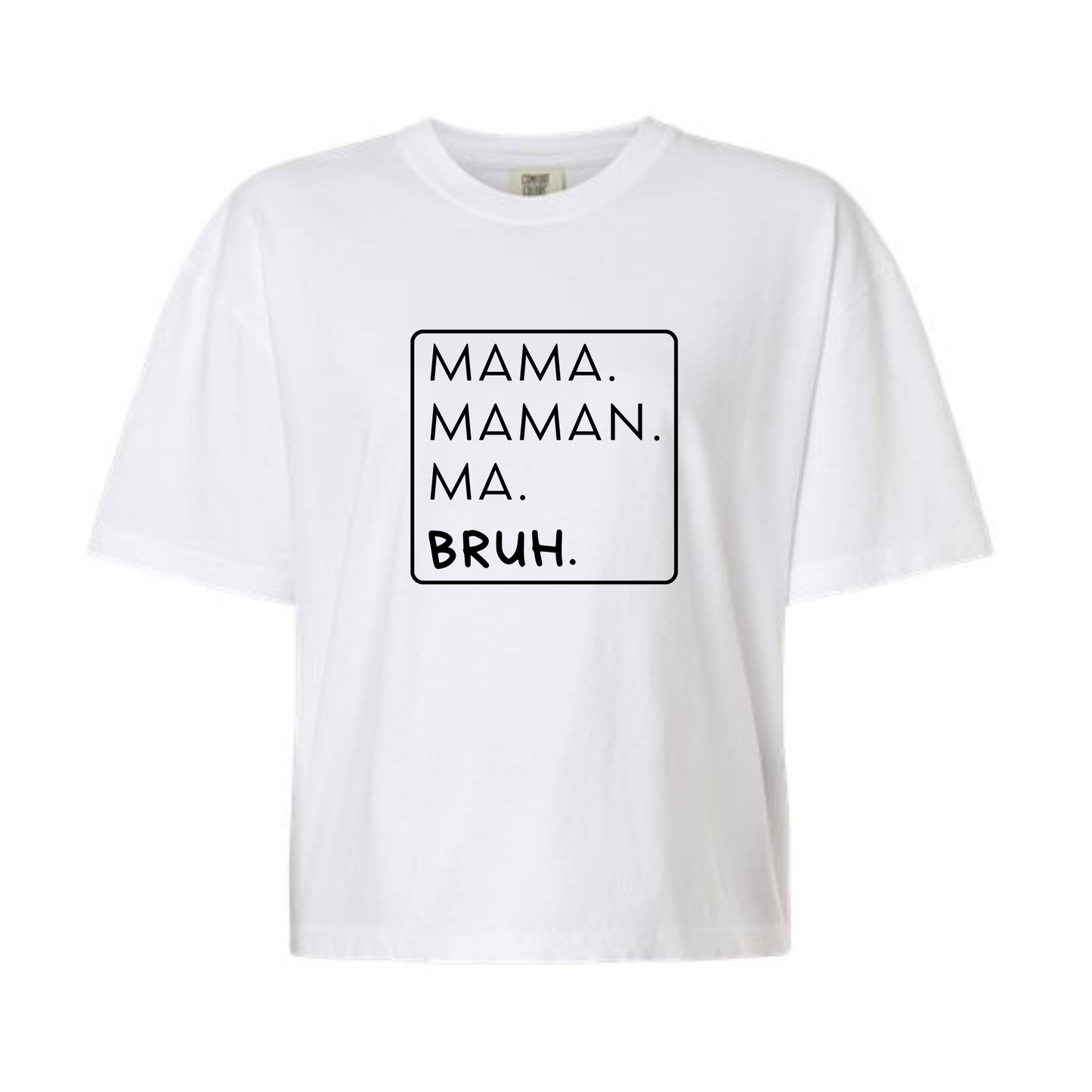 T-shirt coupe Boxy ''Bruh''